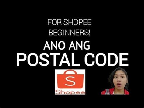 ano ang ibig sabihin ng zip code|Shopee 101: Postal Code in Shopee .